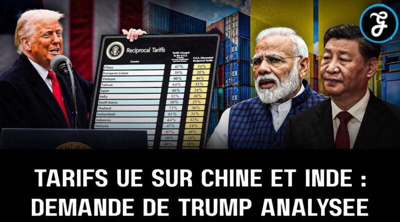 droits de douane ue chine inde trump analyse
