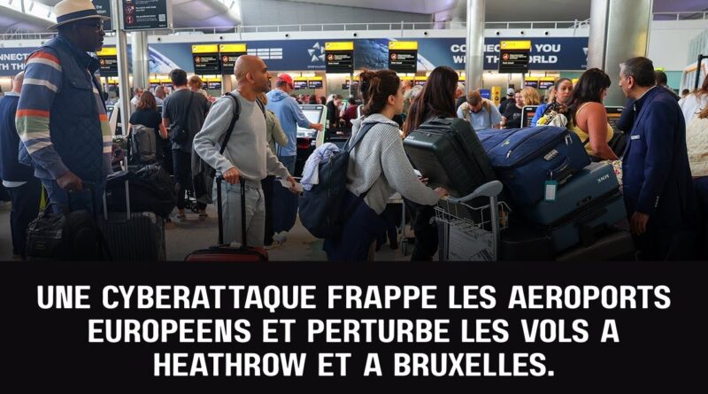 cyberattaque aéroports européens