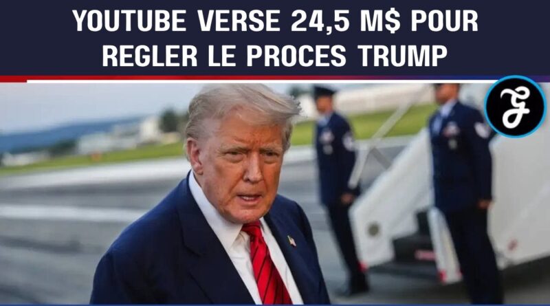 youtube reglement proces trump 24 millions dollars