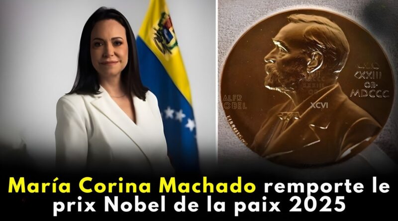 María Corina Machado prix Nobel de la paix 2025