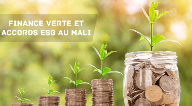 Finance verte et accords ESG au Mali