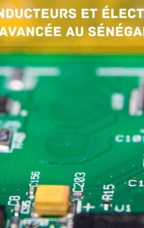 Semiconducteurs et Électronique Avancée au Sénégal
