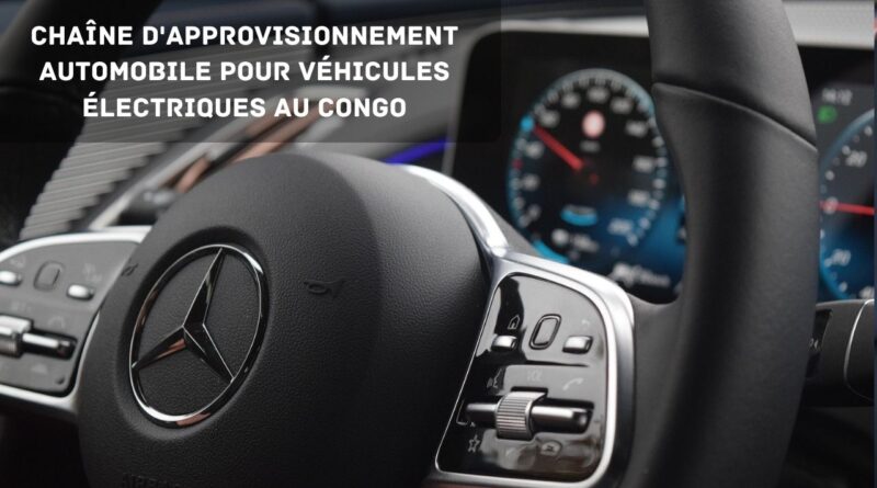 chaîne d'approvisionnement automobile pour véhicules électriques au Congo