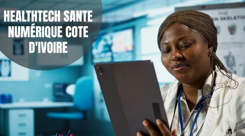 healthtech sante numérique cote d'ivoire