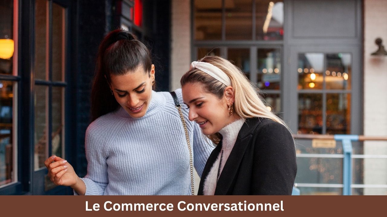 Le Commerce Conversationnel
