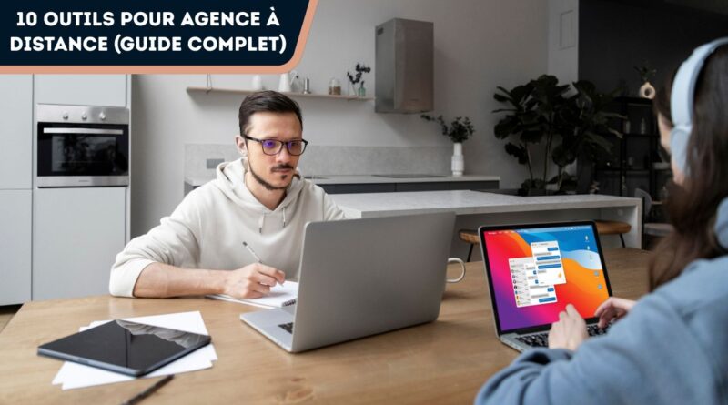 outils pour agence à distance