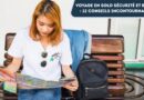 voyage en solo sécurité et budget