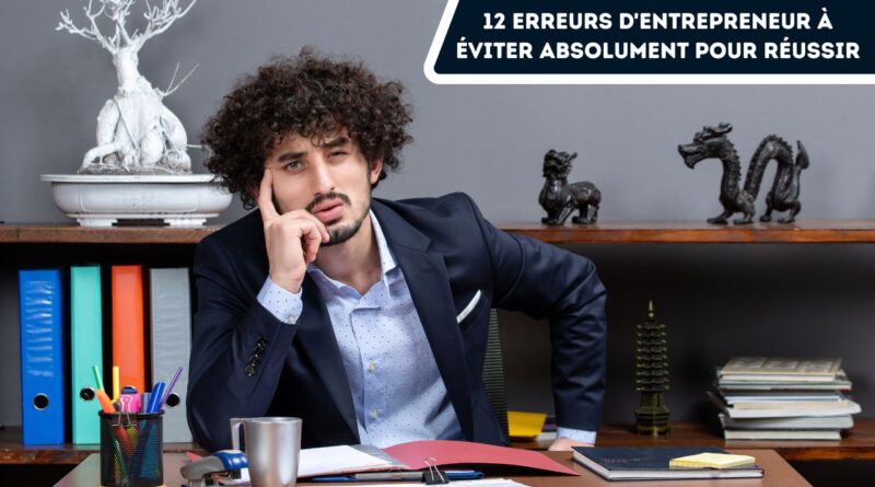 erreurs entrepreneur