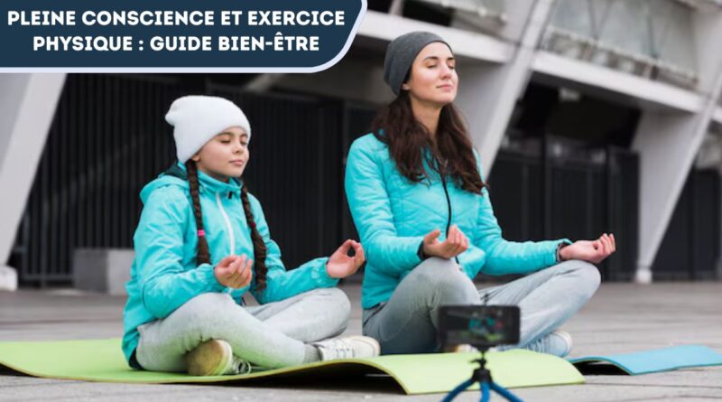 pleine conscience et exercice physique