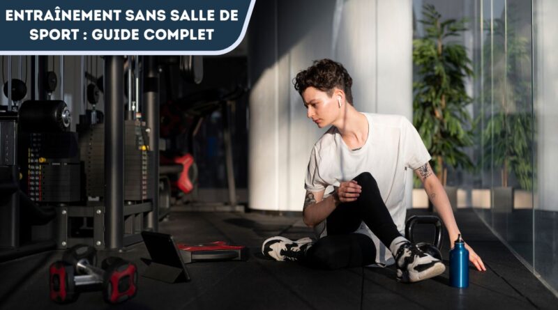 entraînement sans salle de sport