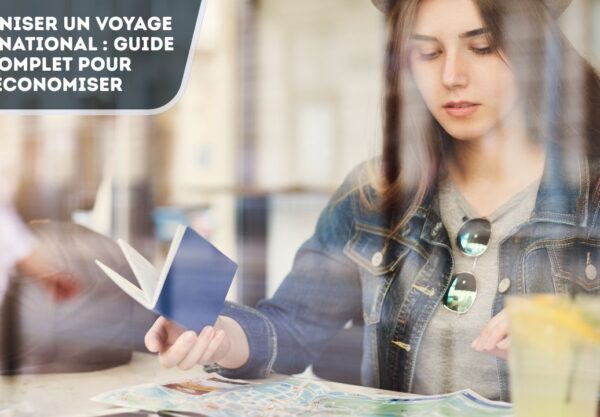 Organiser un voyage international