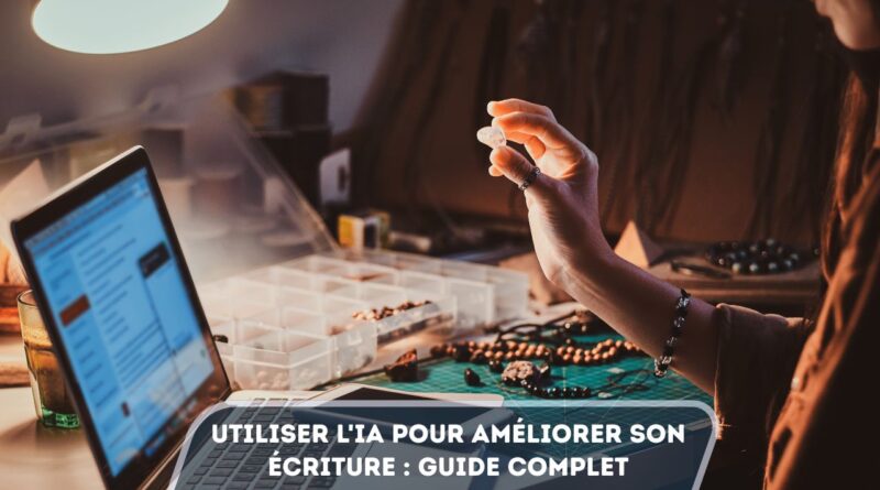 Utiliser l'IA pour améliorer son écriture