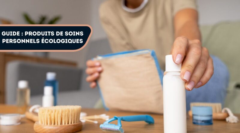 produits de soins personnels écologiques