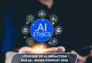 L’éthique de la rédaction par IA