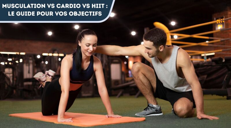 Musculation vs Cardio vs HIIT